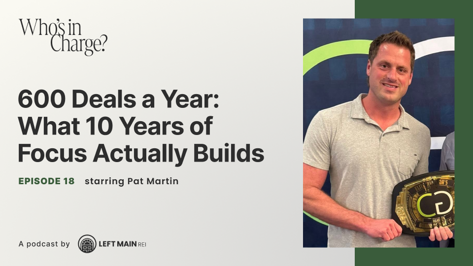 Ep 18: 800 Deals a Year: What 10 Years of Focus Looks Like